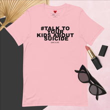 Load image into Gallery viewer, Talk to Your Kids - Unisex Adult T-Shirt